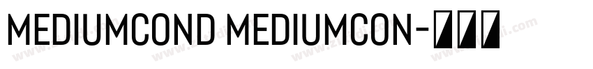 MediumCond MediumCon字体转换